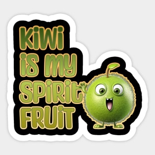 Kiwi is My Spirit Fruit Sticker